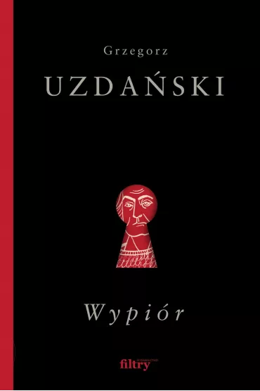 Wypi�r - Grzegorz Uzda�ski