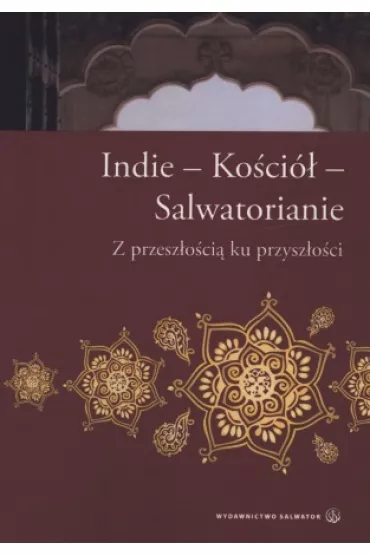 Indie - Ko�ci� - Salwatorianie - ks. Jacek Wawrzyniak SDS