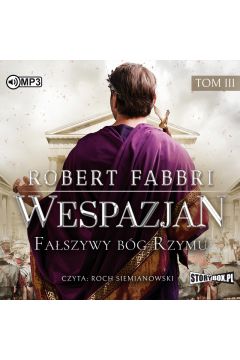 Audiobook Faszywy Bg Rzymu. Wespazjan. Tom 3 CD