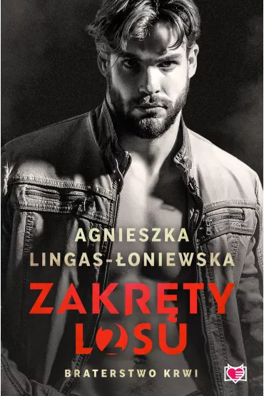 Braterstwo krwi. Zakr�ty losu. Tom 2 - Agnieszka Lingas-�oniewska