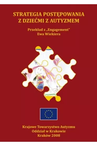 Strategia Post�powania z dzie�mi z autyzmem - Annelie Schenk, Corry Hellingman