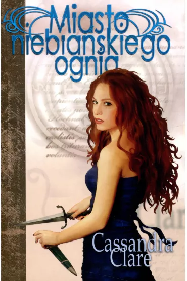 Miasto niebia�skiego ognia. Dary Anio�a. Tom 6 - Cassandra Clare