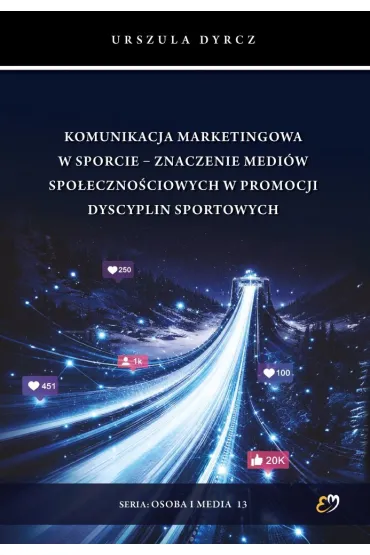 Komunikacja marketingowa w sporcie - Urszula  Dyrcz