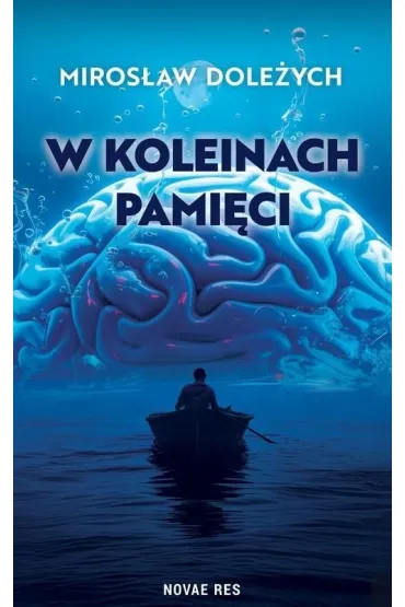 W koleinach pami�ci - Miros�aw  Dole�ych