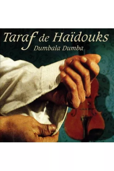 Dumbala Dumba (CD) - Taraf de Haidouks