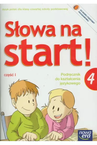 S�owa na start 4. J�zyk polski. Podr�cznik do kszta�cenia j�zykowego. Cz�� 1 - Agnieszka Gorza�czy�ska-Mr�z, Danuta Chwastniewska, Danuta R�ek