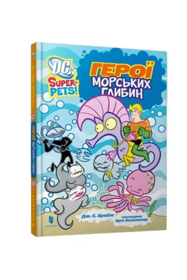 DC Super-Pets. Bohaterowie morskich g��bin (wersja UA) - J.E. Bright