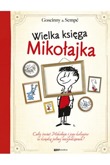Wielka ksi�ga Miko�ajka - Ren� Goscinny, Jean-Jacques Semp�