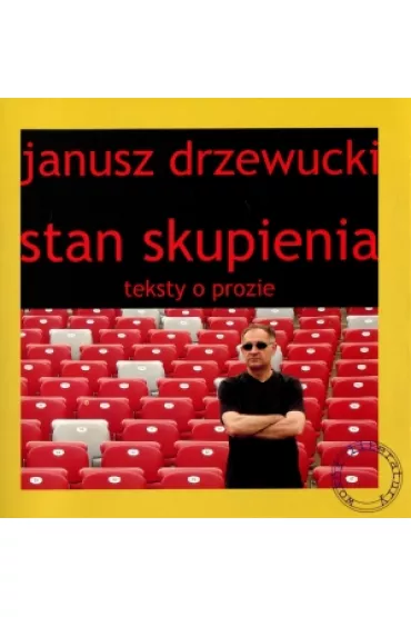 Stan skupienia - Janusz Drzewucki