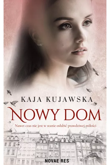 Nowy dom - Kaja Kujawska