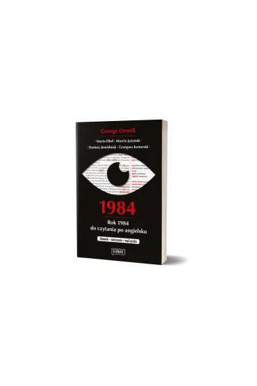 1984. Rok 1984 do czytania po angielsku. S�ownik + �wiczenia + mp3 gratis - Marta Fihel, George Orwell, Marcin Ja�y�ski