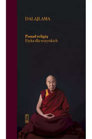 Ponad religi�. Etyka dla wszystkich - DalajLama XIV