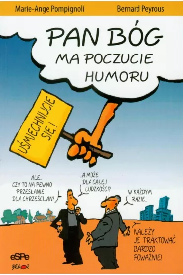Pan B�g ma poczucie humoru - Bernard Peyrous, Pompignoli Marie-Ange