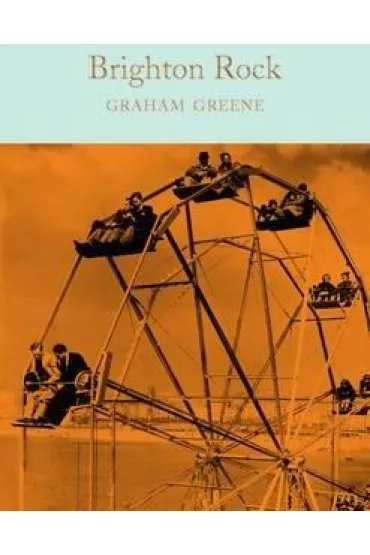 Brighton Rock. Collector's Library - Graham Greene