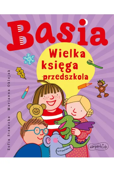 Basia. Wielka ksi�ga przedszkola - Marianna Oklejak, Zofia Stanecka