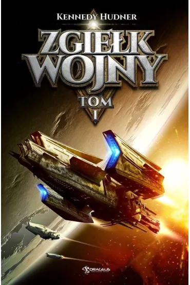 Zgie�k wojny. Tom 1 - Kennedy Hudner