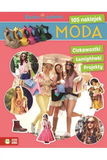 Nauka i zabawa. Moda