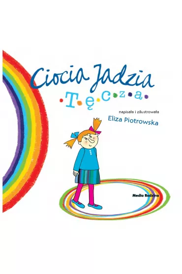 Ciocia Jadzia. Tcza - Eliza Piotrowska