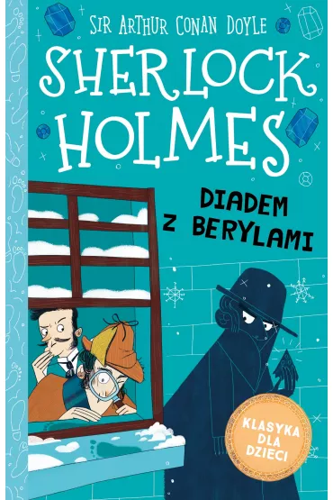 Diadem z berylami. Klasyka dla dzieci. Sherlock Holmes. Tom 26 - Artur Conan Doyle