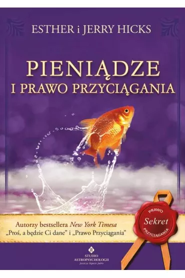 Pieni�dze i prawo przyci�gania - Esther Hicks, Jerry Hicks