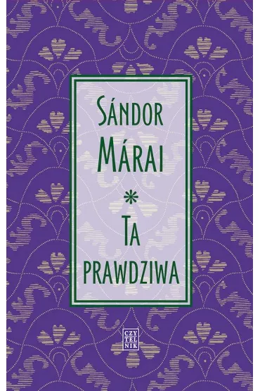 Ta prawdziwa - Sandor Marai