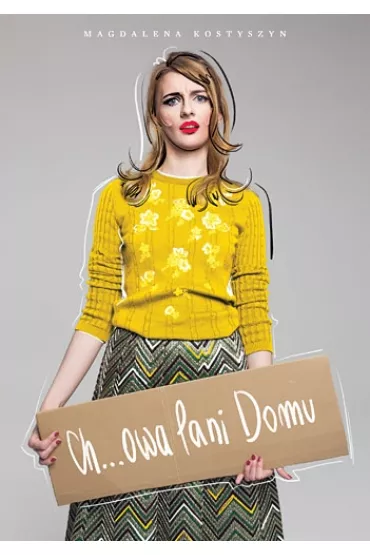 Ch***owa Pani Domu - Magdalena Kostyszyn