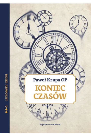 Koniec czas�w - Pawe� Krupa