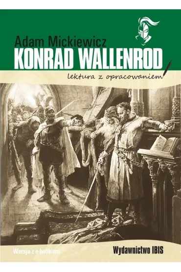 Konrad Wallenrod. Lektura z opracowaniem - Adam Mickiewicz