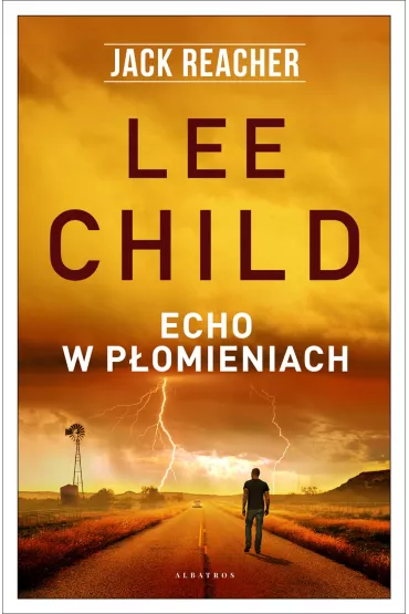 Echo w pomieniach. Jack Reacher. Tom 5 - Lee Child