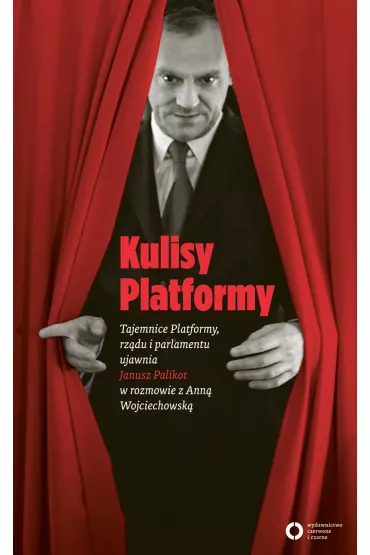 eBook Kulisy Platformy mobi epub - Anna Wojciechowska, Janusz Palikot
