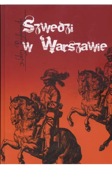 Szwedzi w Warszawie - Walery Przyborowski