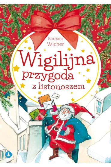 Wigilijna przygoda z listonoszem - Barbara Wicher, Alicja Rybicka