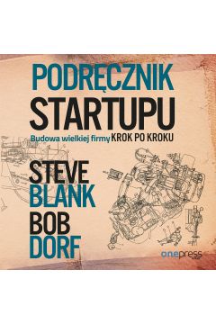 Audiobook Podrcznik startupu. Budowa wielkiej firmy krok po kroku mp3