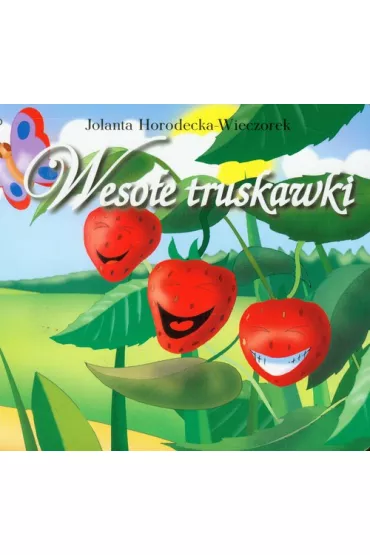 Weso�e truskawki - Jolanta Horodecka-Wieczorek