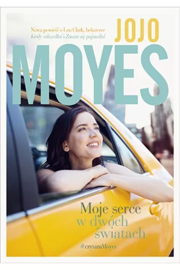 Moje serce w dwch wiatach - Jojo Moyes