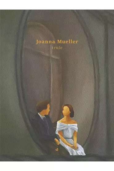 Trule - Joanna Mueller