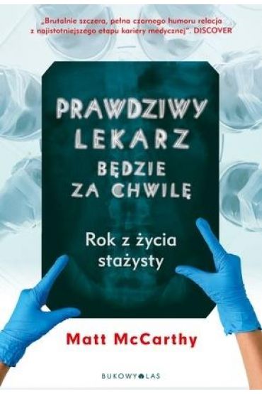 Prawdziwy lekarz będzie za chwilę