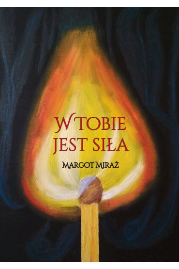 W Tobie jest siła