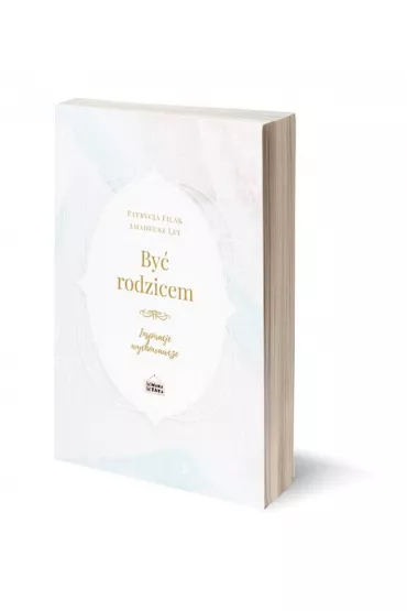 By� rodzicem - Patrycja  Filak, Amadeusz  Ley