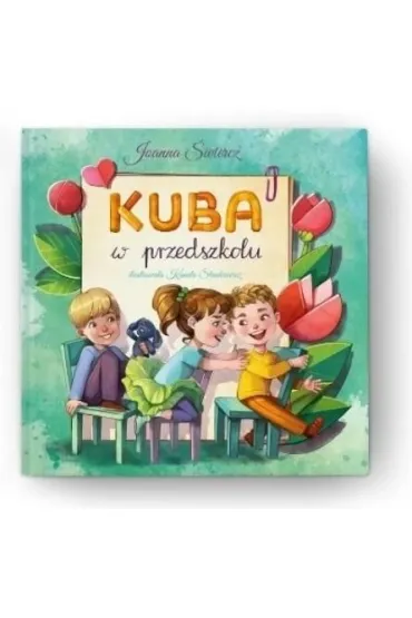 Kuba w przedszkolu - Joanna �wiercz, Kamila Stankiewicz