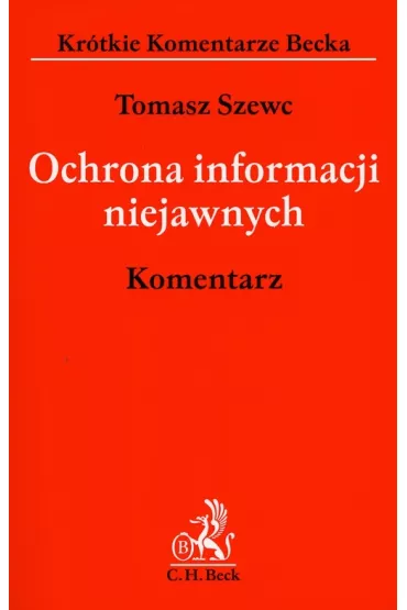 Ochrona informacji niejawnych Komentarz - Tomasz Szewc