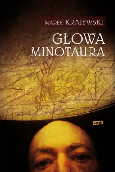 G�owa Minotaura. Edward Popielski. Tom 1 - Marek Krajewski