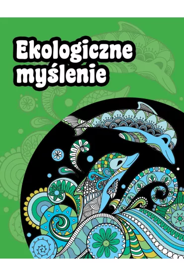 Ekologiczne my�lenie