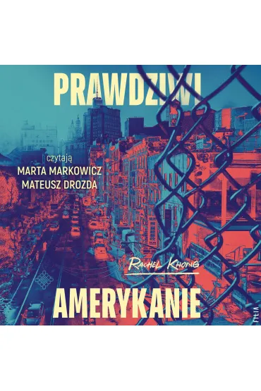 Audiobook Prawdziwi Amerykanie mp3 - Rachel Khong