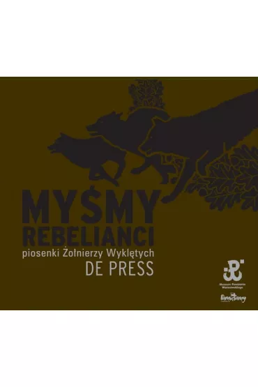 My�my rebelianci (CD) - De Press