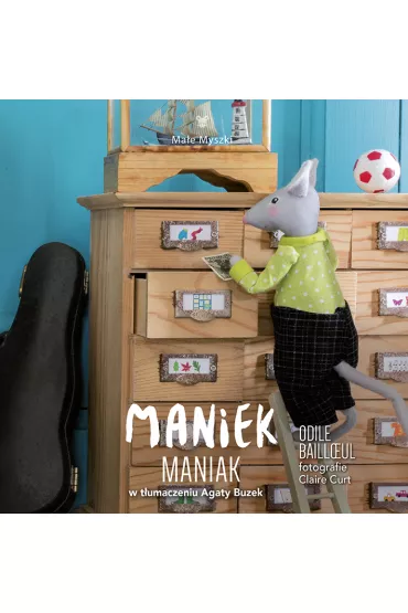 Maniek Maniak - Odile Bailloeul