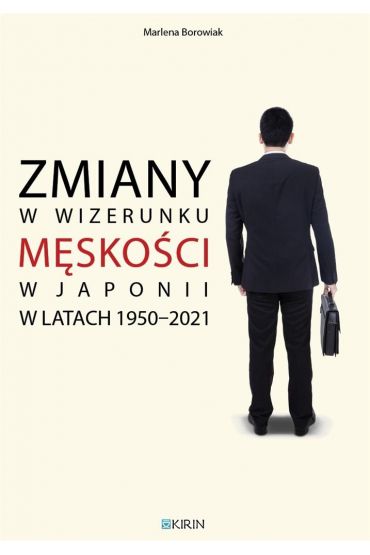 Zmiany w wizerunku męskości w Japonii w latach 1950-2021