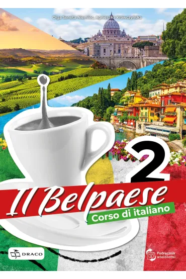 Il Belpaese 2. Podr�cznik - Agnieszka  Krawczy�ska, Olga  Seneta-Niemiec