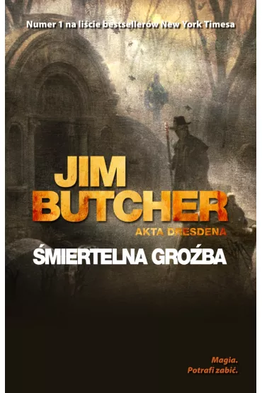 �miertelna gro�ba. Akta Dresdena. Tom 3 - Jim Butcher