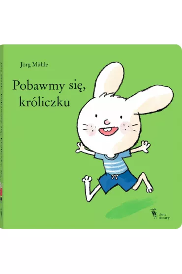 Pobawmy si�, kr�liczku - Jorg Muhle